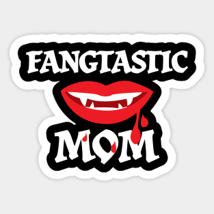 Fangtastic Mom Halloween Costume For Vampire Fan Sticker